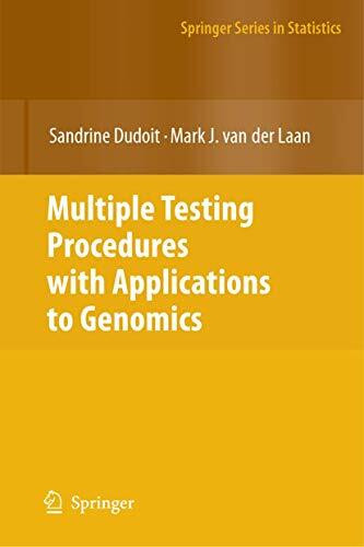 Multiple Testing Procedures with Applications to Genomics (Springer Series in Statistics)
