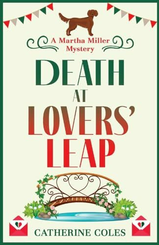 Death at Lovers' Leap: The next instalment in Catherine Coles' gripping historical cozy mystery series (The Martha Miller Mysteries, 3)