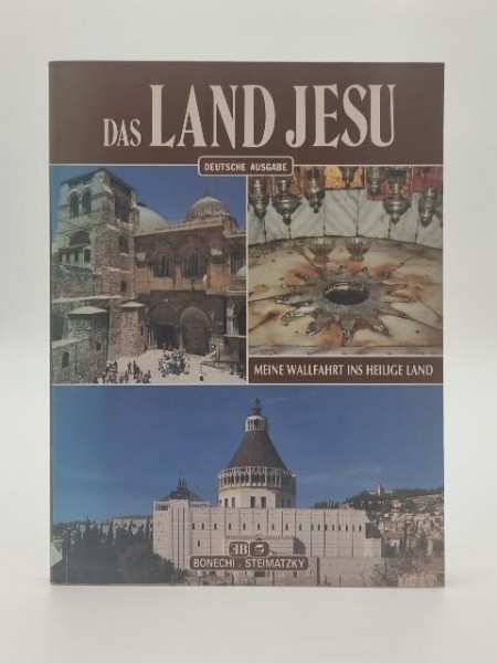 Das Land Jesu: Meine Wallfahrt ins Heilige Land (Libro d'oro)