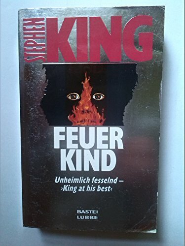 Feuerkind: Das Buch zum Film "Feuerteufel" (Allgemeine Reihe. Bastei Lübbe Taschenbücher)