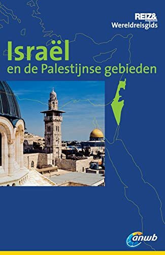 Israël: Palestijnse gebieden ; Sinaï (ANWB wereldreisgids)