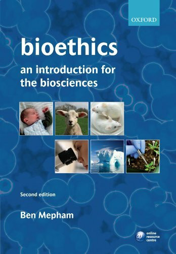 Bioethics: An Introduction for the Biosciences