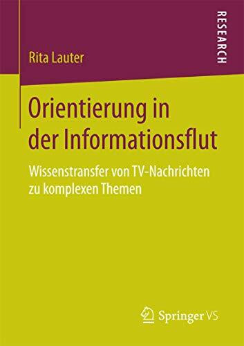 Orientierung in der Informationsflut: Wissenstransfer von TV-Nachrichten zu komplexen Themen