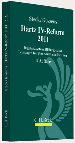 Hartz IV-Reform 2011: Regelsatzsystem, Bildungspaket, Leistungen für Unterkunft und Heizung