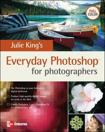 Julie King's Everyday Photoshop For Photographers