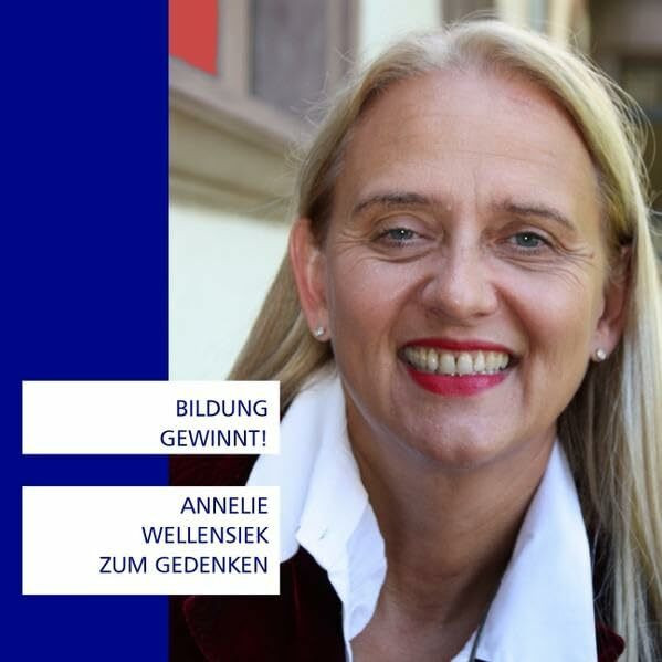 Bildung gewinnt! Annelie Wellensiek zum Gedenken