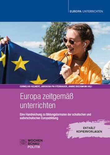 Europa zeitgemäß unterrichten (Politik unterrichten)