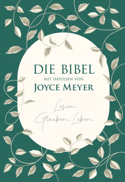 Die Bibel mit Impulsen von Joyce Meyer: Lesen. Glauben. Leben. (Neues Leben. Die Bibel)