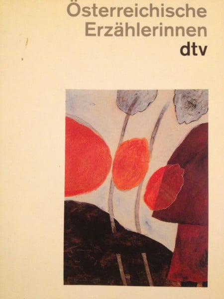 Österreichische Erzählerinnen: Prosa seit 1945 (dtv Literatur)