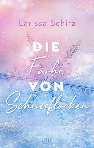 Die Farbe von Schneeflocken: Herzerwärmende Romance für die kalte Jahreszeit