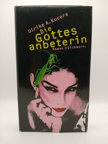 Die Gottesanbeterin: Roman