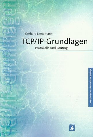 TCP/IP - Grundlagen. Protokolle und Routing