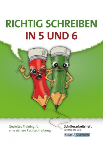 Richtig schreiben in 5 und 6 - Schülerarbeitsheft