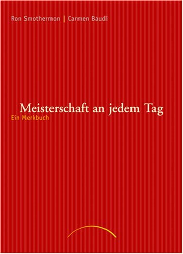 Meisterschaft an jedem Tag: Ein Merkbuch: Ein Merkbuch. Mit Platz für eigene Eintragungen