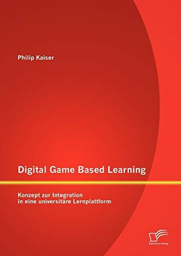 Digital Game Based Learning: Konzept zur Integration in eine universitäre Lernplattform