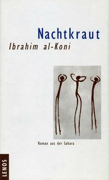 Nachtkraut: Roman aus der Sahara