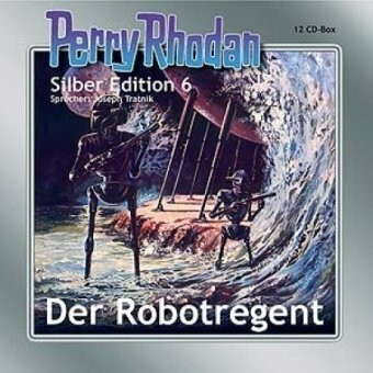 Perry Rhodan Silber Edition 06 - Der Robotregent (remastered)