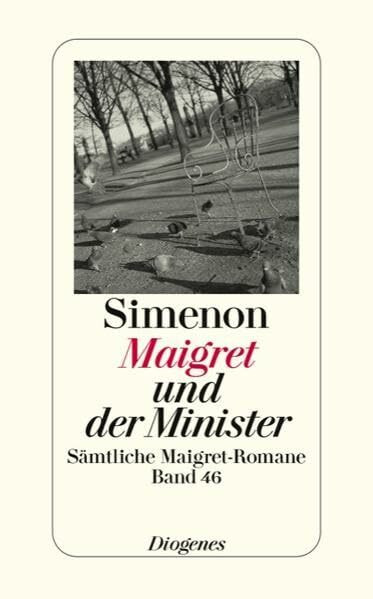 Maigret und der Minister: Sämtliche Maigret-Romane (detebe)