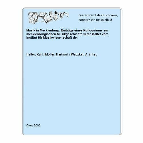 Musik in Mecklenburg: Beiträge eines Kolloquiums zur mecklenburgischen Musikgeschichte veranstaltet vom Institut für Musikwissenschaft der Universität ... und Materialien zur Musikwissenschaft)