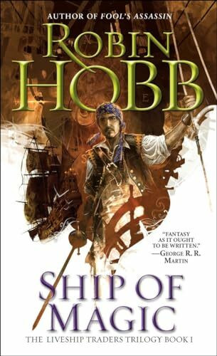 Ship of Magic: The Liveship Traders (Liveship Traders Trilogy, Band 1)