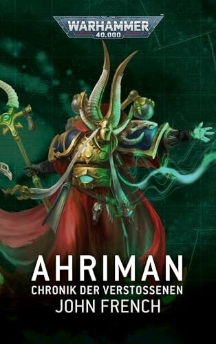 Warhammer 40.000 - Ahriman: Chronik der Verstossenen