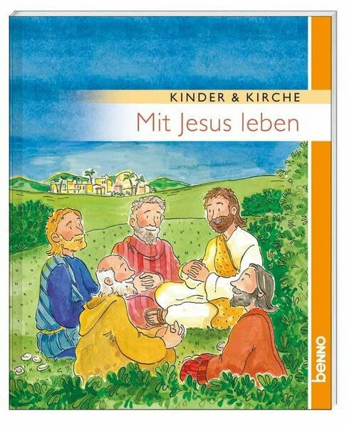 Mit Jesus leben: Kinder & Kirche