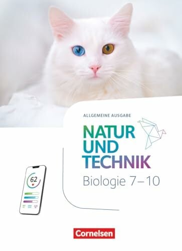 Natur und Technik - Biologie Neubearbeitung - Ausgabe A - 2025 - 7.-10. Schuljahr: Schulbuch - Mit Videos, Animationen, digitalen Hilfen und Lexikon Natur und Technik - Biologie Neubearbeitung - Ausgabe A - 2025 - 7.-10. Schuljahr: Schulbuch - Mit Videos, Animationen, digitalen Hilfen und Lexikon