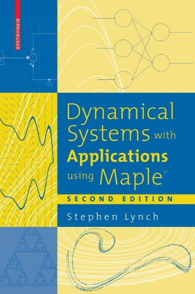 Dynamical Systems with Applications using MAPLE