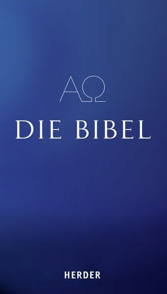 Die Bibel: Die Heilige Schrift des Alten und Neuen Bundes