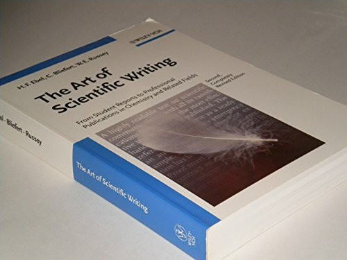 The Art of Scientific Writing: From Student Reports to Professional Publications in Chemistry and Related Fields