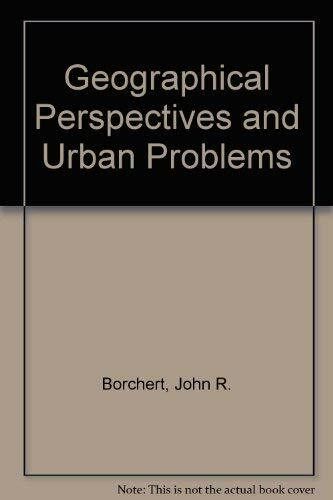 Geographical Perspectives and Urban Problems