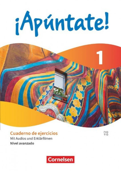 ¡Apúntate! Band 1. Nivel avanzado - Cuaderno de ejercicios - Mit Audios und Erklärfilmen