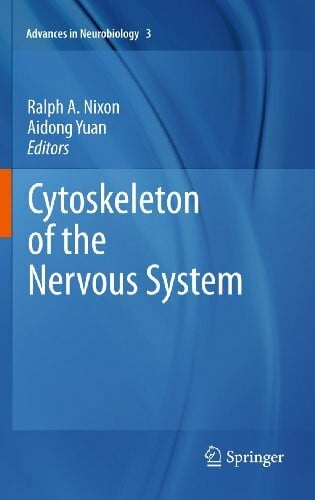 Cytoskeleton of the Nervous System (Advances in Neurobiology, 3, Band 3)