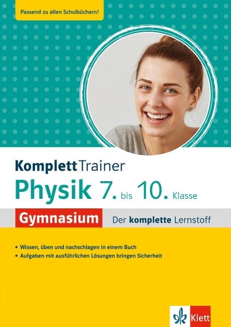 KomplettTrainer Gymnasium Physik 7.-10. Klasse KomplettTrainer Gymnasium Physik 7.-10. Klasse