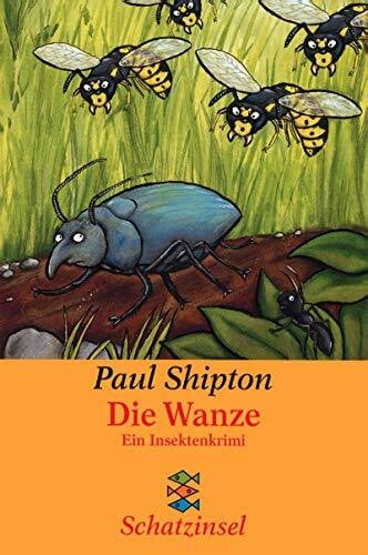 Die Wanze: Ein Insektenkrimi. Ab 9 Jahren (Fischer Schatzinsel)