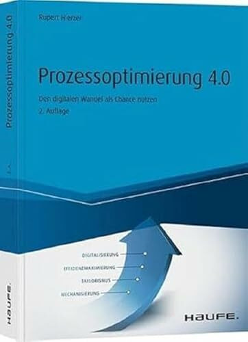 Prozessoptimierung 5.0: Die KI-Revolution als Chance nutzen (Haufe Fachbuch)