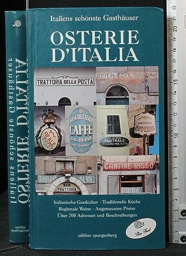 Osterie d'Italia. Italiens schönste Gasthäuser