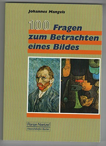 Hundert Fragen zum Betrachten eines Bildes