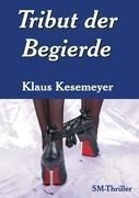 Tribut der Begierde