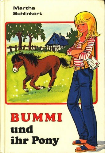 Bummi und ihr Pony. ( Ab 8 J.)