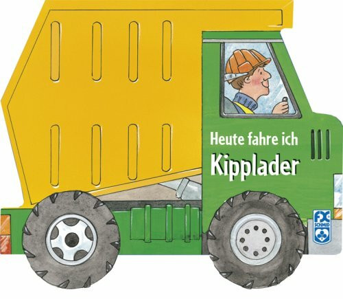 Heute fahre ich Kipplader