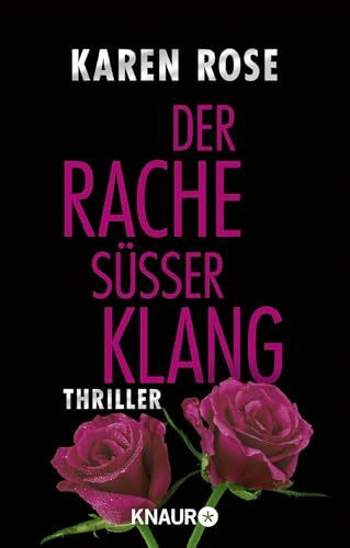 Der Rache süßer Klang: Thriller | Ein atemberaubender romantischer Thriller voller Spannung (Die Chicago-Reihe, Band 4)
