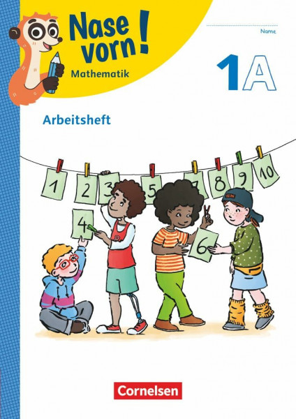 Nase vorn! - Lehrwerk für Mathematik - Ausgabe 2023 - 1. Schuljahr: Arbeitsheft - Teil A und B - Mit Kartonbeilagen und digitalen Medien