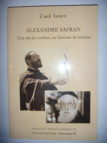 Alexandre Safran - Une vie de combat, un faisceau de lumière