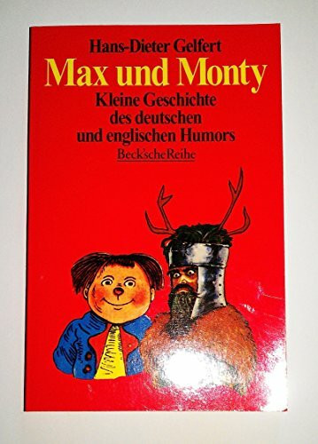 Max und Monty. Kleine Geschichte des deutschen und englischen Humors