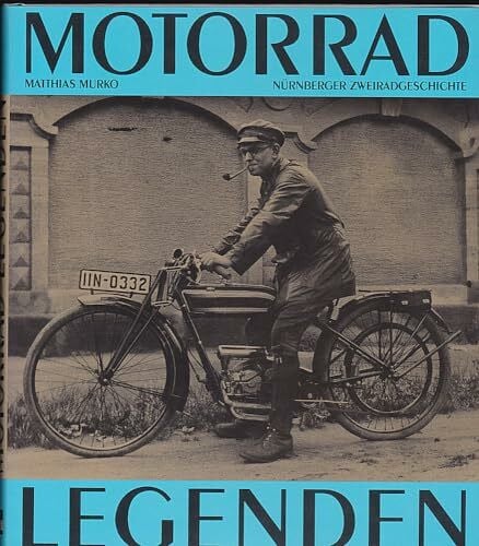 Motorrad-Legenden: Nürnberger Zweiradgeschichte