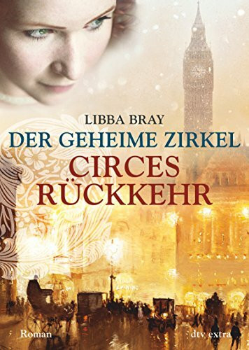 Der geheime Zirkel II Circes Rückkehr: Roman (Die geheimer Zirkel-Reihe, Band 2)