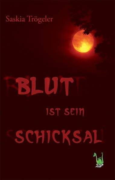 Blut ist sein Schicksal