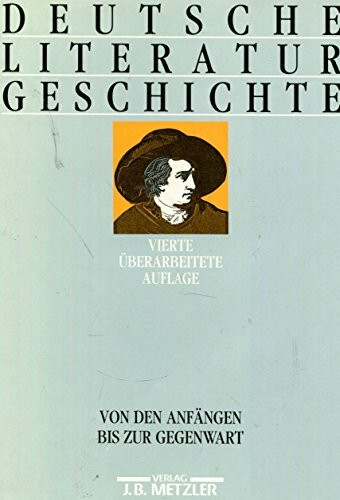 Deutsche Literaturgeschichte. Von den Anfängen bis zur Gegenwart