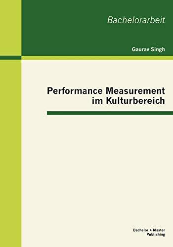 Performance Measurement im Kulturbereich: Bachelor-Arb.